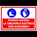 Indicator interzis accesul la tablourile electrice fara echipament